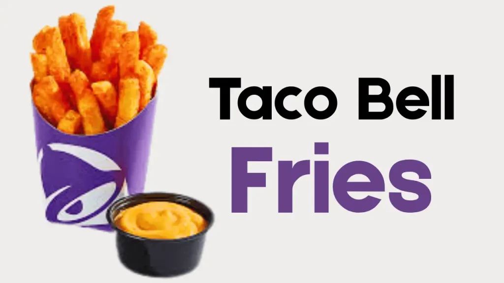 Taco Bell Fries